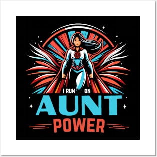 I Run On Aunt Power - Superhero Posters and Art